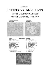 Allan Krill — FIXISTS VS. MOBILISTS IN THE GEOLOGY CONTEST OF THE CENTURY, 1844-1969