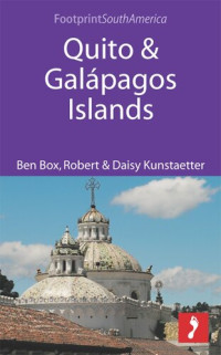 Ben Box, Robert Kunstaetter, Daisy Kunstaetter — Quito & Galapagos Islands
