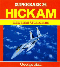George Hall — Hickam. Hawaiian Guardians