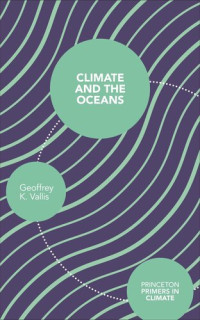 Geoffrey K. Vallis — Climate and the Oceans