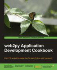 Mariano Reingart, Jonathan Lundell — web2py Application Development Cookbook