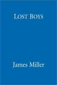 Miller, James, Andrew — Lost Boys
