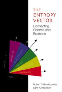 Robert D Handscombe — Entropy Vector: Connecting Science and Business