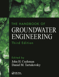 Cushman, John Howard;Tartakovsky, Daniel — The handbook of groundwater engineering