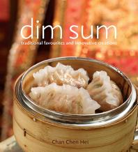 Chei Hei Chan — Dim Sum : Traditional Favourites and Innovative Creations