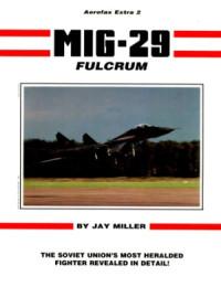 Jay Miller — MiG-29 Fulcrum