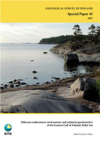 Henry Vallius (Ed.) — Holocene sedimentary environment and sediment geochemistry of the Eastern Gulf of Finland, Baltic Sea