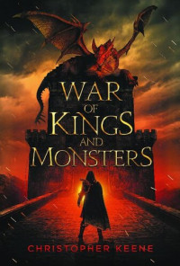 Christopher Keene — War of Kings and Monsters