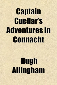 Hugh Allingham — Captain Cuellar's Adventures in Connacht