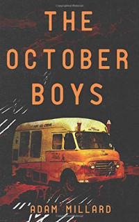 Adam Millard [Millard, Adam] — The October Boys