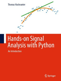Thomas Haslwanter — Hands-on Signal Analysis with Python: An Introduction