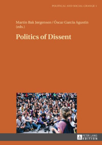 Martin Bak Jørgensen; Óscar García Agustín — Politics of Dissent