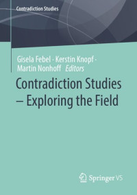 Gisela Febel, Kerstin Knopf, Martin Nonhoff — Contradiction Studies – Exploring the Field