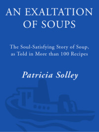 Solley, Patricia — An Exaltation of Soups