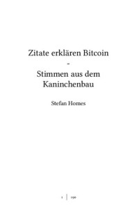 Stefan Homes — Zitate erklären Bitcoin: Stimmen aus dem Kaninchenbau (German Edition)