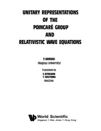 Y. Ohnuki — Unitary Representations of the Poincare Grp and Relativistic Wave Eqns