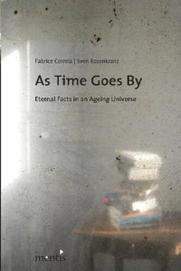 Fabrice Correira and Sven Rosenkranz — As Time Goes By: Eternal facts in an Ageing Universe