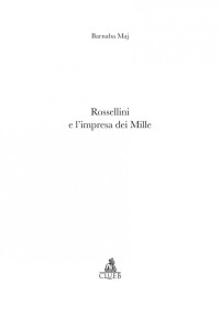 Barnaba Maj — Rossellini e l'impresa dei Mille