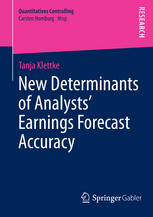 Tanja Klettke (auth.) — New Determinants of Analysts’ Earnings Forecast Accuracy
