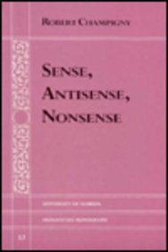 Robert Champigny — Sense, Antisense, Nonsense (University of Florida Monographs Humanities) 