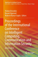 Vladan Devedzic; Basant Agarwal; Mukesh Kumar Gupta — Proceedings of the International Conference on Intelligent Computing, Communication and Information Security: ICICCIS 2022