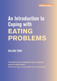 Gillian Todd — An Introduction to Coping with Eating Problems