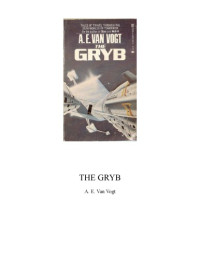 A. E. Van Vogt — The GRYB