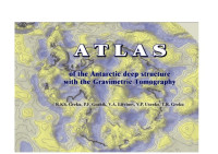 R. Kh. Greku, P. F. Gozhik, V. A. Litvinov, V. P. Usenko, T. R. Greku — Atlas of the Antarctic deep structure with the Gravimetric Tomography