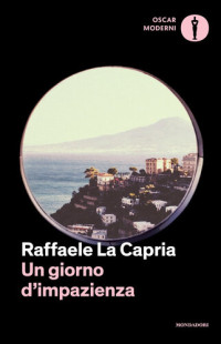 Raffaele La Capria — Un giorno d'impazienza