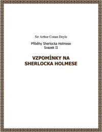 Arthur Conan Doyle — Vzpomínky na Sherlocka Holmese