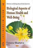 Shartava T. (ed.)  — Biological aspects of human health and well-being