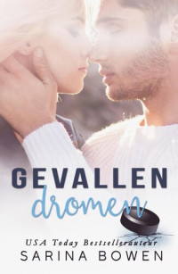 Sarina Bowen — Ivy Years 01 - Gevallen Dromen