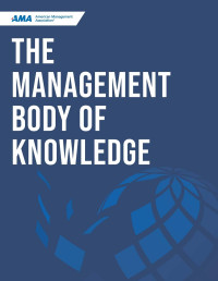 American Management Association, Peter Bregman — The Management Body of Knowledge