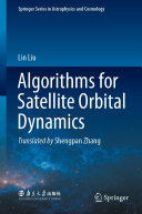 Lin Liu — Algorithms for Satellite Orbital Dynamics