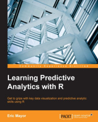 Eric Mayor — Learning Predictive Analytics with R
