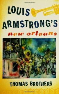 Thomas Brothers — Louis Armstrong’s New Orleans