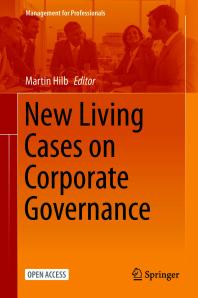 Martin Hilb — New Living Cases on Corporate Governance