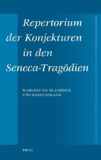 Margarethe Billerbeck; Mario Somazzi — Repertorium der Konjekturen in den Seneca-Tragödien