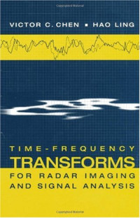 Victor C. Chen Hao Ling — Time-Frequency Transforms for Radar Imaging and Signal Analysis