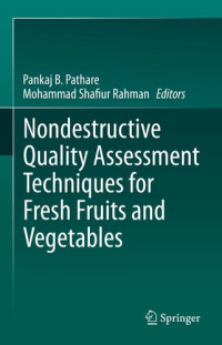 Pankaj B. Pathare, Mohammad Shafiur Rahman — Nondestructive Quality Assessment Techniques for Fresh Fruits and Vegetables