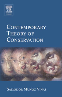 Viñas, Salvador Muñoz;Munoz-Vinas, Salvador — Contemporary Theory of Conservation