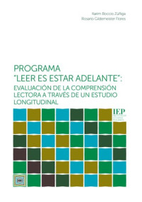 Karim Boccio, Rosario Gildemeister — Programa “Leer es estar adelante”: evaluación de la comprensión lectora a través de un estudio longitudinal.