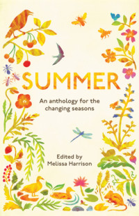 Harrison, Melissa — Summer: an anthology for the changing seasons