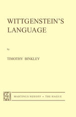 Timothy Binkley (auth.) — Wittgenstein’s Language