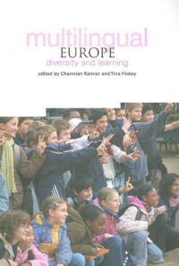 Charmian Kenner, Tina Hickey — Multilingual Europe: Diversity and Learning