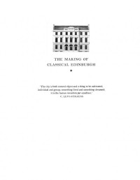 A J Youngson; Edwin Smith; Colin Mclean — The Making of Classical Edinburgh: With Photographs by Edwin Smith