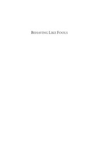 Lucy Perry; Alexander Schwarz — Behaving like Fools: Voice, Gesture, and Laughter in Texts, Manuscripts, and Early Books