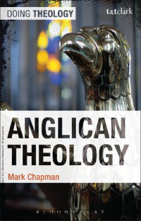 Mark Chapman — Anglican Theology (Doing Theology)
