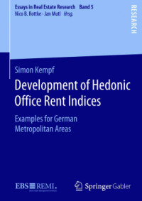 Kempf S. — Development of Hedonic Office Rent Indices: Examples for German Metropolitan Areas