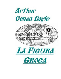  — Conan Doyle, Arthur - La figura groga